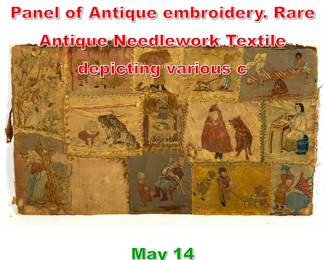 Lot 487 Assembled Patchwork Panel of Antique embroidery. Rare Antique Needlework Textile depicting various c