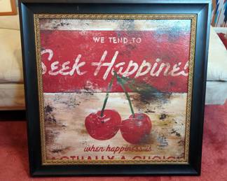 We Tend To Seek Happiness Cherries Painted Board In Frame, 29" x 29", And Cherries In Bowl Still Life, Framed Matted Under Glass, 28.5" x 24.5"