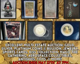 https://bit.ly/C2C05272024 - Excellent multi estate auction: gold, silver, platinum, coins & bullion, jewelry, sports cards, KISS collection, Magic The Gathering, aerospace collectibles, antiques, toys, & more!