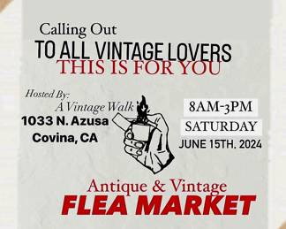 Vintage Flea Marketplace Sat June 15th
Local vendors will gather at A Vintage Walk 
