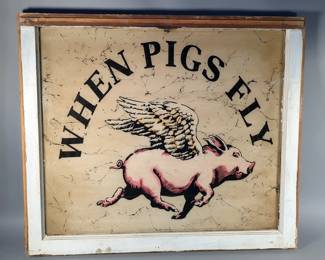 "When Pigs Fly" Weathered Wood Frame Window Pane Sign - 32" x 27.25"