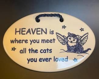 Small Hanging Sign  Heaven Is Where You meet All The Cats You Ever Loved
