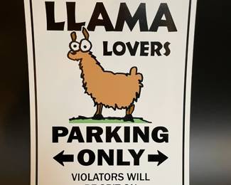  Llama Lovers Parking Only Sign  Violators Will Be Spit On