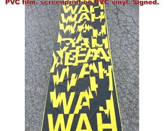 Lot 798 Ferdinand Kriwet 69 Silkscreen on PVC film. screenprint on PVC vinyl. Signed.