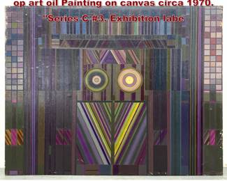Lot 951 Large ARTHUR GERACE American op art oil Painting on canvas circa 1970. Series C 3. Exhibition labe