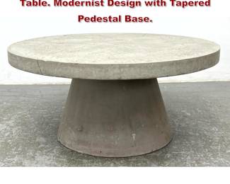 Lot 824 Cast Stone Round Coffee Cocktail Table. Modernist Design with Tapered Pedestal Base. 