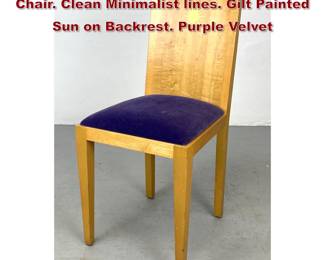 Lot 1026 PATRICK NAGGAR Day Side Chair. Clean Minimalist lines. Gilt Painted Sun on Backrest. Purple Velvet