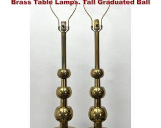 Lot 878 Pair Tommi Parzinger For Stiffel Brass Table Lamps. Tall Graduated Ball