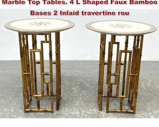 Lot 1073 Pair Faux Bamboo Metal Round Marble Top Tables. 4 L Shaped Faux Bamboo Bases 2 Inlaid travertine rou