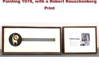 Lot 964 2pcs Art. Ralph Gus Kniffin Original Painting 1978, with a Robert Rauschenberg Print