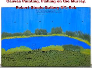 Lot 679 Ian W. Abdulla 1996 Acrylic on Canvas Painting. Fishing on the Murray. Robert Steele Gallery NY Rob