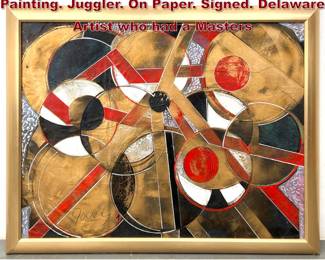 Lot 942 Dolores Pye Josey Mixed Media Painting. Juggler. On Paper. Signed. Delaware Artist who had a Masters