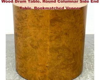 Lot 808 MILO BAUGHMAN Attributed Burl Wood Drum Table. Round Columnar Side End Table. Bookmatched Veneer