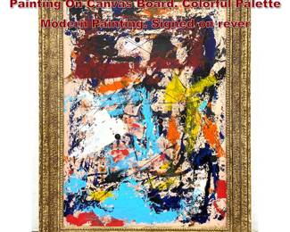 Lot 943 DENNIS SAKELSON Abstract Painting On Canvas Board. Colorful Palette Modern Painting. Signed on rever