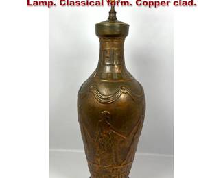 Lot 1074 Large Neoclassical Motif Table Lamp. Classical form. Copper clad.