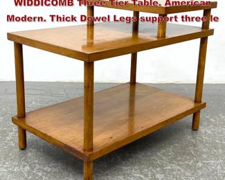Lot 807 ROBSJOHN GIBBINGS for WIDDICOMB Three Tier Table. American Modern. Thick Dowel Legs support three le