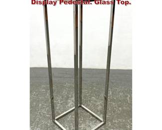 Lot 685 Tall Square Open Chrome Column Display Pedestal. Glass Top.