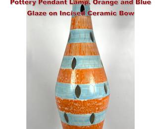 Lot 649 S.I.C. Ceramiche Artistiche Italy Pottery Pendant Lamp. Orange and Blue Glaze on Incised Ceramic Bow