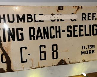 Original Humble Oil and Refining Company King Ranch/ Seeligson Field Well Sign