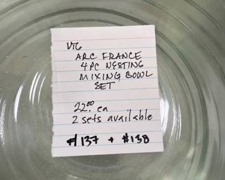 	#137	Arcoroc France 4 pc nesting mixing bowl set			22.00																							
	#138	Arcoroc France 4 pc nesting mixing bowl set			22.00																							