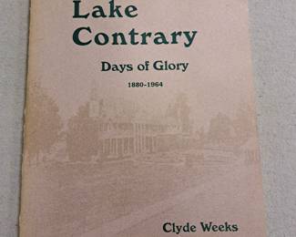 Much St. Joseph collectibles. Autographed "Lake Contrary Days of Glory 1880-1964" by Clyde Weeks