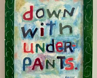 "Down with Under-Pants" Print, Signed Dug Nap
