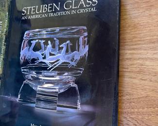 Steuben Glass An American tradition in Crystal book and loads of Steuben