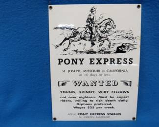 Lot 300. Reproduction porcelain Pony Express sign.&nbsp; 12" x 9"