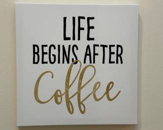 Life Begins After Coffee