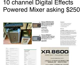Peavey XR8600D 1200 Wat
10 channel Digital Effects
Powered Mixer asking $250