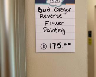 Bud Gregor Reverse Flower Painting