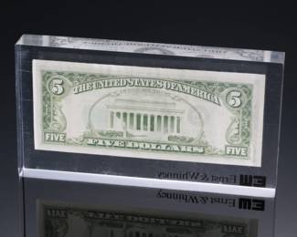 1981 A five Dollar Bill&nbsp;Ernst & Whinney Acrylic Encased 
