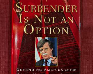 "Surrender Is Not An Option" Autographed John Bolton