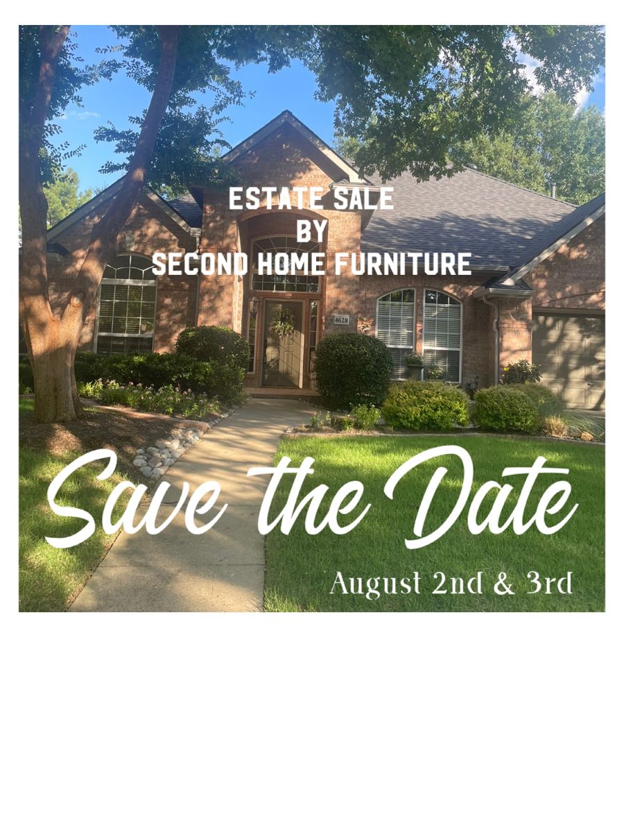 Friday August 2nd 9am-4pm & Saturday August 3rd 9am-5pm. 
4628 Skyline Drive,
 Flower Mound, Texas 75028