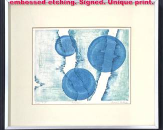 Lot 307 HARRIET HOCKBERG Beyond embossed etching. Signed. Unique print. 