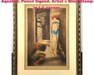 Lot 38 LOUIS ICART Salome Etching Aquatint. Pencil Signed. Artist s Blind Stamp in LL corner. 