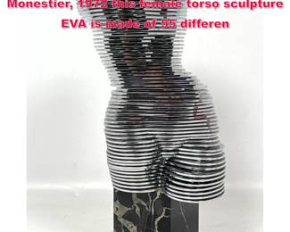 Lot 157 Dynamic Sculpture EVA by Otto Monestier, 1972 this female torso sculpture EVA is made of 55 differen
