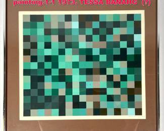 Lot 255 Artist Signed and Dated Op Art painting.11 1973. TESSA BANAHG 