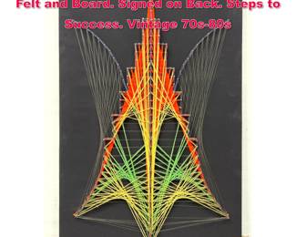 Lot 338 V HARRISON Colorful String Art on Felt and Board. Signed on Back. Steps to Success. Vintage 70s80s