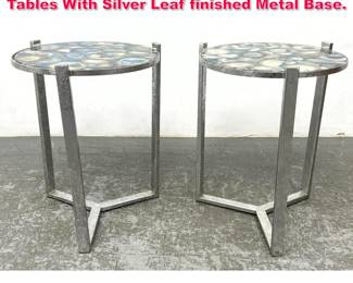 Lot 435 Pair Contemporary Agate Top Side Tables With Silver Leaf finished Metal Base. 