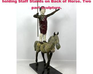 Lot 102 Carved Stone Figural Sculpture. Man holding Staff Stands on Back of Horse. Two part sculpture. 