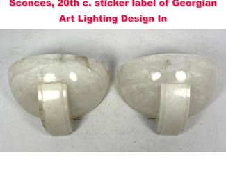 Lot 449 Pair Art Deco style Alabaster Wall Sconces, 20th c. sticker label of Georgian Art Lighting Design In