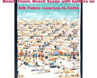 Lot 470 Silk cotton DEREK CASTIGLIONE Beach Towel. Beach Scene with bathers on Silk Fabric reverses to Cotto