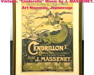 Lot 58 CENDRILLON Musical heater Poster. Vintage. Cinderella Music by J. MASSENET. Art Nouveau, Japonesqu