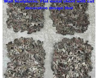 Lot 706 4pc Torched Metal Abstract Modern Wall Sculptures. Flat metal sheet with cut decorative design that 