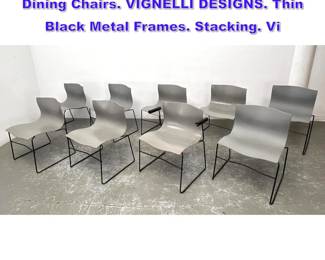 Lot 1085 Set 9 KNOLL Handkerchief Side Dining Chairs. VIGNELLI DESIGNS. Thin Black Metal Frames. Stacking. Vi