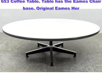 Lot 966 Charles Eames for Herman Miller 653 Coffee Table. Table has the Eames Chair base. Original Eames Her