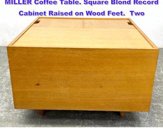 Lot 957 GEORGE NELSON for HERMAN MILLER Coffee Table. Square Blond Record Cabinet Raised on Wood Feet. Two 
