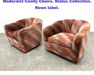 Lot 1095 Pr ROWE Swivel Lounge Chairs. Modernist Comfy Chairs. Status Collection. Rowe label. 