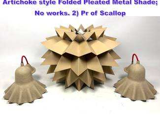 Lot 972 3pc Modern Hanging Lights. 1 Artichoke style Folded Pleated Metal Shade No works. 2 Pr of Scallop